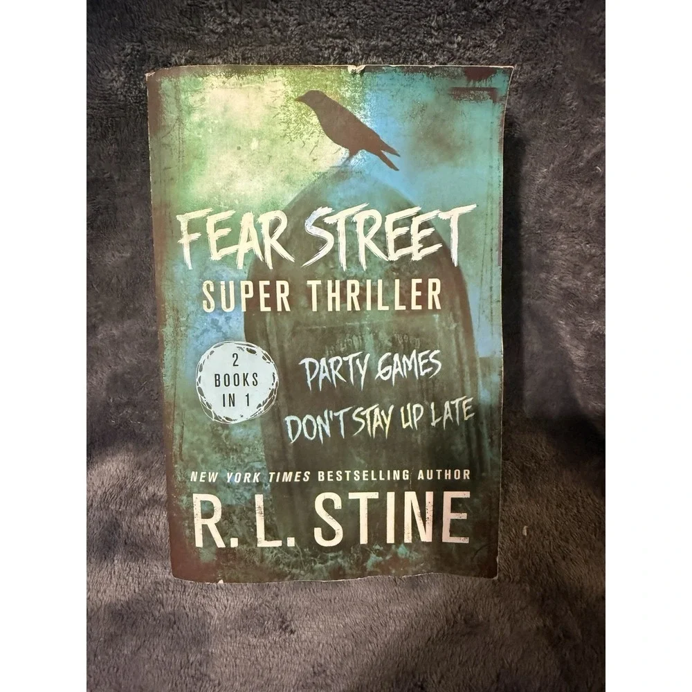Fear Street Super Thriller: Party Games & Don't‎ Stay Up Late First Edition 2015